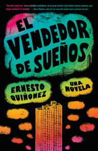 Title: El vendedor de sueños, Author: Ernesto Quiñonez