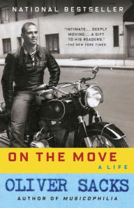 Title: On the Move: A Life, Author: Oliver Sacks