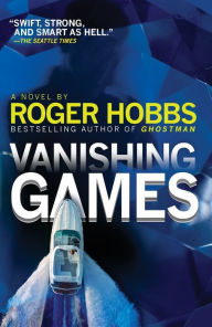 Title: Vanishing Games, Author: Roger Hobbs