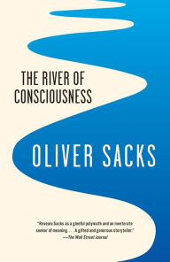 Title: The River of Consciousness, Author: Oliver Sacks