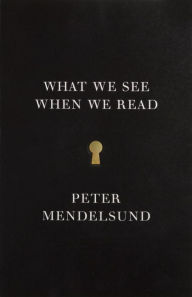 Title: What We See When We Read, Author: Peter Mendelsund