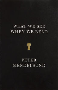 Title: What We See When We Read, Author: Peter Mendelsund