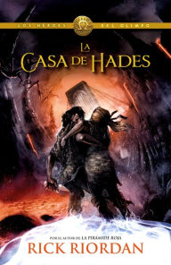 Title: La casa de Hades (Los héroes del Olimpo 4), Author: Rick Riordan