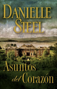 Title: Asuntos del corazón, Author: Danielle Steel