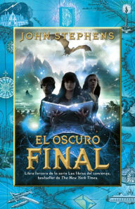 Title: El oscuro final, Author: John Stephens