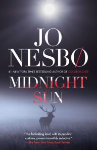 Ebook textbooks download free Midnight Sun: A novel in English FB2 by Jo Nesbo