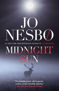 Title: Midnight Sun: A novel, Author: Jo Nesbo