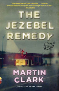Title: The Jezebel Remedy, Author: Martin Clark