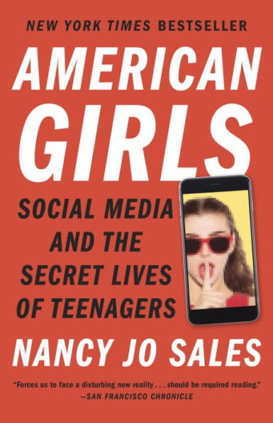 American Girls: Social Media and the Secret Lives of Teenagers