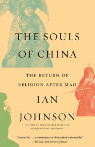 Title: The Souls of China: The Return of Religion After Mao, Author: Ian Johnson