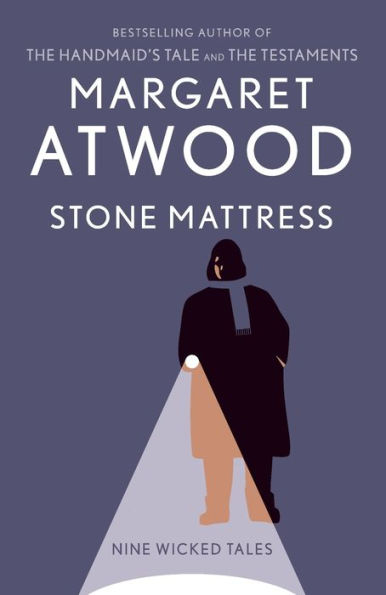 Stone Mattress: Nine Wicked Tales