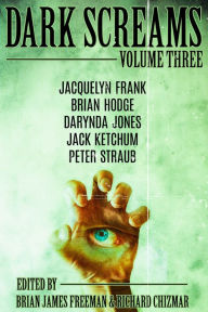 Title: Dark Screams: Volume Three, Author: Brian James Freeman