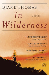 Title: In Wilderness: A Novel, Author: Diane Thomas