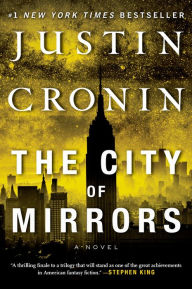 Ebook free today download The City of Mirrors: A Novel (Book Three of The Passage Trilogy) by Justin Cronin 9780345505002