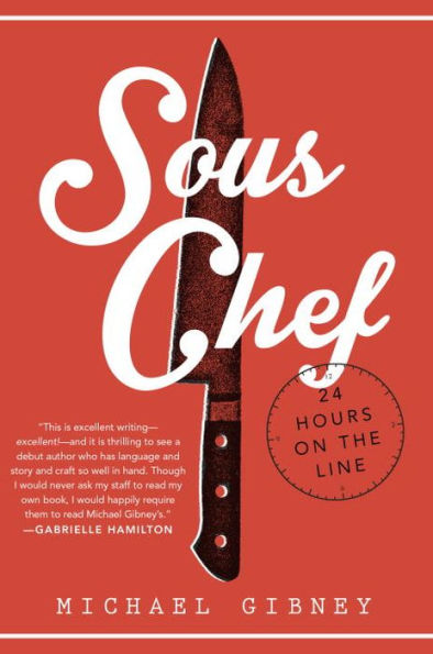 Sous Chef: 24 Hours on the Line