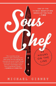 Title: Sous Chef: 24 Hours on the Line, Author: Michael Gibney