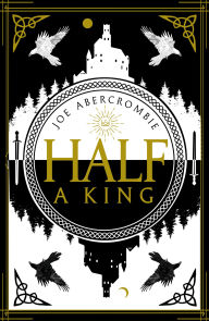 Title: Half a King (Shattered Sea Series #1), Author: Joe Abercrombie
