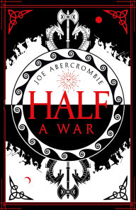 Title: Half a War (Shattered Sea Series #3), Author: Joe Abercrombie