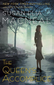 Read free online books no download The Queen's Accomplice by Susan Elia MacNeal 9780804178723 English version