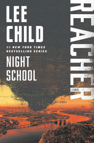 Title: Night School (Jack Reacher Series #21), Author: Lee Child