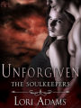 Unforgiven: A Soulkeepers Novel