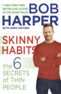 Skinny Habits: The 6 Secrets of Thin People