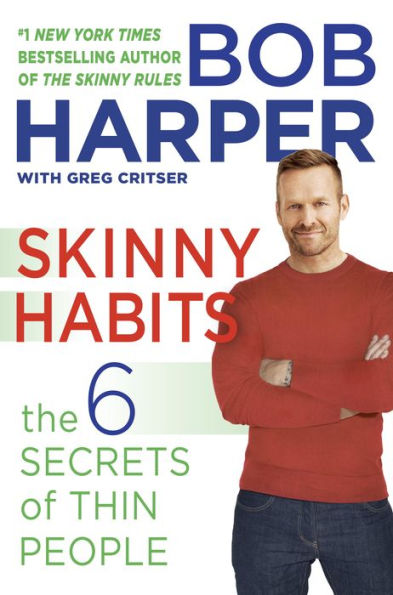 Skinny Habits: The 6 Secrets of Thin People