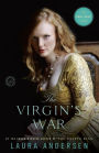 The Virgin's War (Tudor Legacy Series #3)