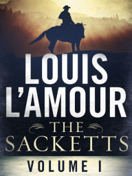 Title: The Sacketts Volume One 5-Book Bundle: Sackett's Land, To the Far Blue Mountains, The Warrior's Path, Jubal Sackett, Ride the River, Author: Louis L'Amour