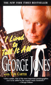 Title: I Lived to Tell It All, Author: George Jones