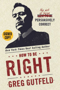 Free book archive download How to Be Right: The Art of Being Persuasively Correct 9780804188784