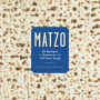 Matzo: 35 Recipes for Passover and All Year Long: A Cookbook