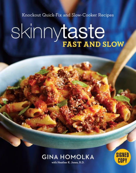 Skinnytaste Fast and Slow: Knockout Quick-Fix and Slow-Cooker Recipes (Signed Book)