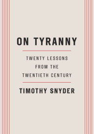 Books for download to ipod On Tyranny: Twenty Lessons from the Twentieth Century 9780804190114 by  English version MOBI iBook DJVU