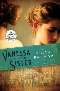 Title: Vanessa and Her Sister, Author: Priya Parmar