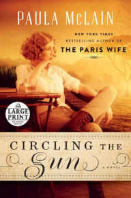 Title: Circling the Sun, Author: Paula McLain