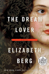 Title: The Dream Lover, Author: Elizabeth Berg