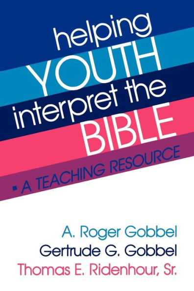 Helping Youth Interpret the Bible: A Teaching Resource