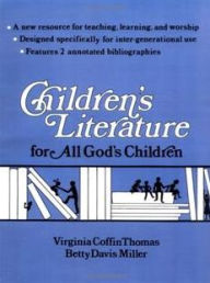 Title: Children's Literature for All God's Children, Author: Virginia Thomas