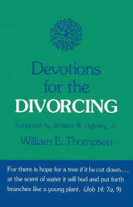 Title: Devotions for the Divorcing, Author: William E. Thompson