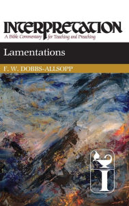 Title: Lamentations, Author: F. W. Dobbs-Allsopp