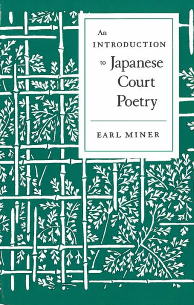 An Introduction to Japanese Court Poetry