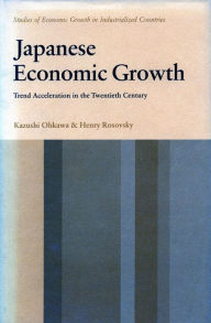Title: Japanese Economic Growth: Trend Acceleration in the Twentieth Century, Author: Kazushi Ohkawa