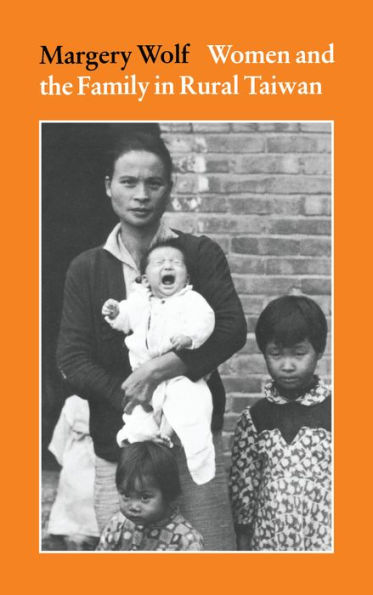 Women and the Family in Rural Taiwan / Edition 1