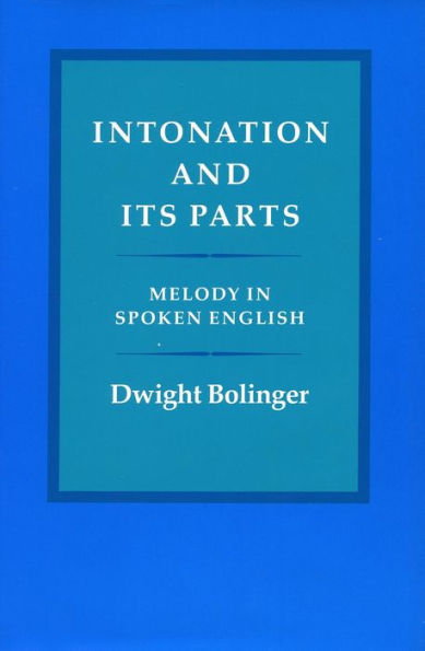 Intonation and Its Parts: Melody in Spoken English