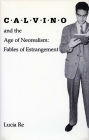 Calvino and the Age of Neorealism: Fables of Estrangement