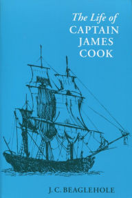 Title: The Life of Captain James Cook, Author: J.  C. Beaglehole
