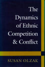 The Dynamics of Ethnic Competition and Conflict