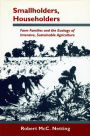 Smallholders, Householders: Farm Families and the Ecology of Intensive, Sustainable Agriculture