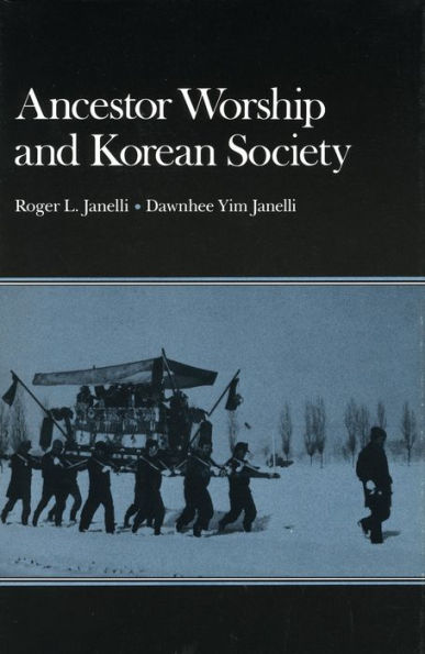 Ancestor Worship and Korean Society / Edition 1